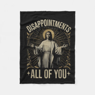 Enttäuschungen euch allen Jesus Meme lustig Christ Fleecedecke