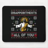 Enttäuschungen euch allen Jesus Weihnachten Hässli Mousepad (Vorne)