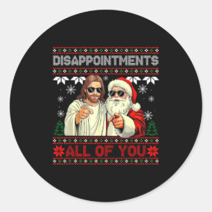 Enttäuschungen euch allen Jesus Weihnachten hässli Runder Aufkleber