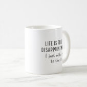 Enttäuschungen Kaffeetasse (VorderseiteRechts)