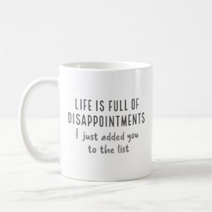 Enttäuschungen Kaffeetasse