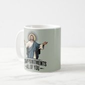 Enttäuschungen Sie alle Jesus Meme Kaffeetasse (Vorderseite Links)