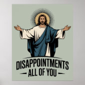 Enttäuschungen Sie alle Jesus Meme Poster (Vorne)