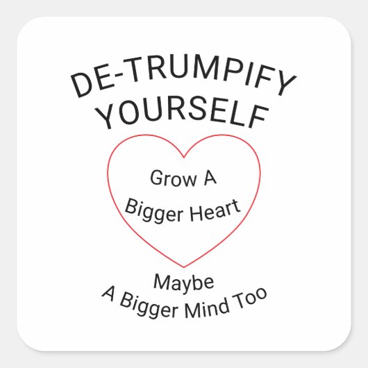 Enttrompifizieren Sie sich selbst Quadratischer Aufkleber (Vorderseite)