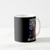 Entweder ein schlauer Kerl oder ein alberner Kerl  Kaffeetasse (VorderseiteRechts)
