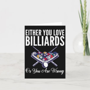 Entweder Sie Liebe Billard oder Sie sind falsch Po Karte
