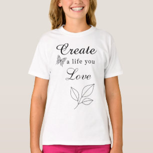 Entwerfen Sie ein Leben, das Sie lieben Motivation T-Shirt