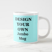 Entwerfen Sie Ihre eigene Jumbo-Tasse - Light Blue (Rechts)