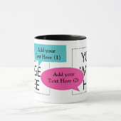 Entwerfen Sie Ihre eigene, sagte er, sie sagte Kaf Tasse (Zentrum)