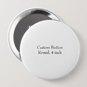 Entwerfen Sie Ihren eigenen runden 4-Zoll-Knopf Button