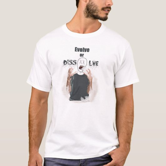 Entwickeln Sie oder lösen Sie sich auf T-Shirt (Vorderseite)