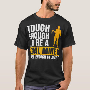 Entwurf der Kohlebergwerke für einen Kohlebergbau T-Shirt