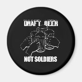 ENTWURF VON BIER. KEINE SOLDATEN. MAGNET (Vorne)