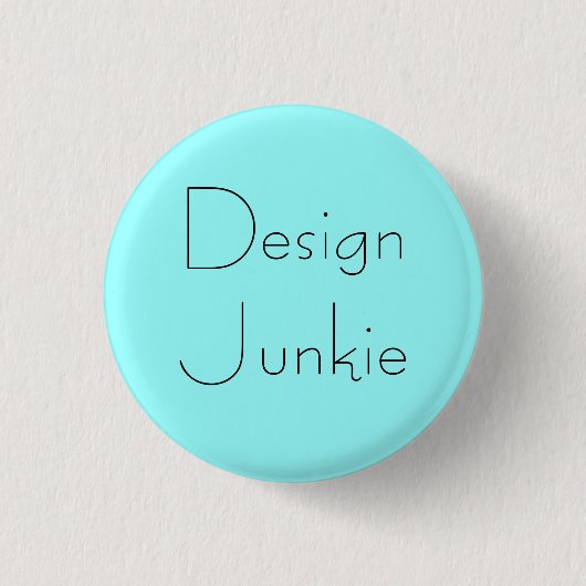 "Entwurfs-Junkie-" Knopf Button (Vorderseite)