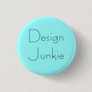 "Entwurfs-Junkie-" Knopf Button