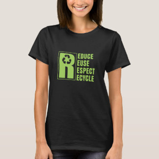 Environmental Activism Recycle Reuse Renew Rethink T-Shirt