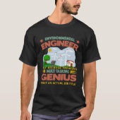 Environmental Engineer freaking multi tasking T-Shirt (Vorderseite)