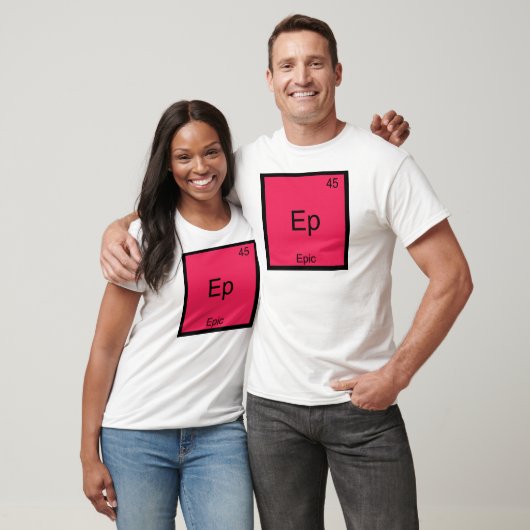 EP - Epic Funny Chemistry Element Symbol T - Shirt (Unisex)