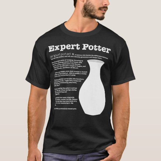 Epert Potter Definiertes T-Shirt Funny Pottery (Vorderseite)