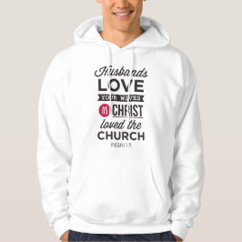 Epheser 5,25: „Ehemänner, liebt eure Frauen" Hoodie