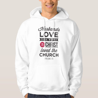 Epheser 5,25: „Ehemänner, liebt eure Frauen" Hoodie