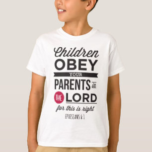 Epheser 6:1: „Kinder, gehorcht euren Eltern“ T-Shirt