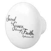 Ephesianer 2:8 Denn nach Gnade wurden Sie gerettet Keramikknauf (Rechts)