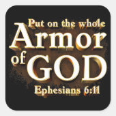 Ephesianer 6:11 Lege die ganze Rüstung des GOT-Gla Quadratischer Aufkleber (Vorderseite)