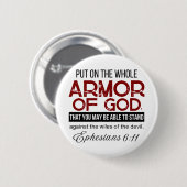 Ephesianer 6:11 Lege die ganze Rüstung Gottes an Button (Vorne & Hinten)