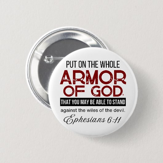 Ephesianer 6:11 Lege die ganze Rüstung Gottes an Button (Vorne & Hinten)