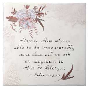 Ephesians 3:20 Ihm, der mehr tun kann Fliese