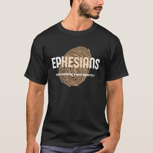 EPHESIANS DISCOVERING YOUR IDENTITY Bible Book Fai T-Shirt (Vorderseite)