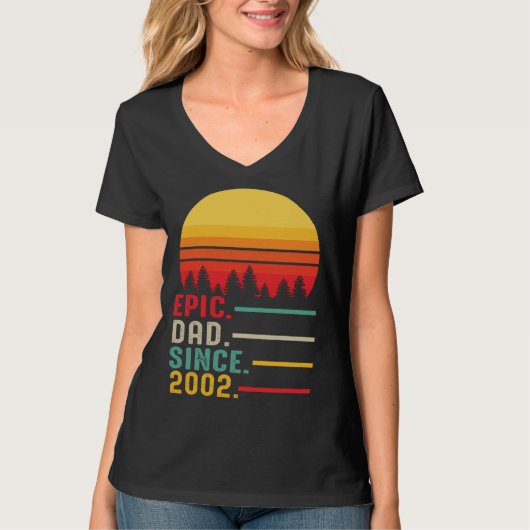 Epic Dad Since 2002 Happy Fathers Day T-Shirt (Vorderseite)