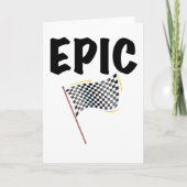 Epic Finish Line Checkered Racing Flag Karte (Vorderseite)