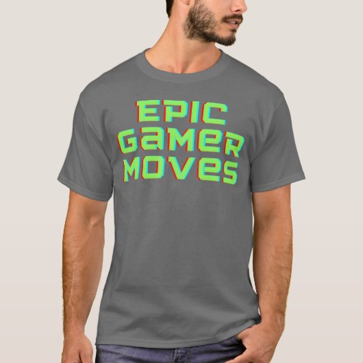 Epic game moves gaming funny T-Shirt (Vorderseite)