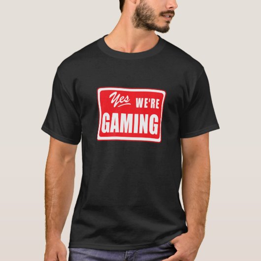 Epic Gamer Yes We Gaming Geek Videospiel Sprichwor T-Shirt (Vorderseite)