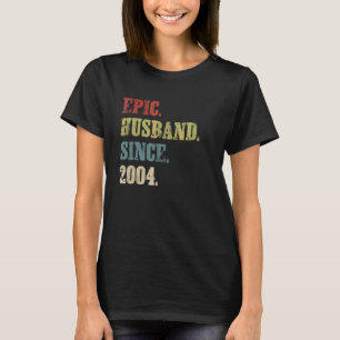 Epic Husband Seit 18. Hochzeitstag 2004 T-Shirt