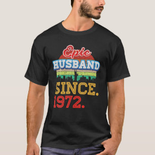 Epic Husband Seit 1972 50. Hochzeitstag 5 T-Shirt
