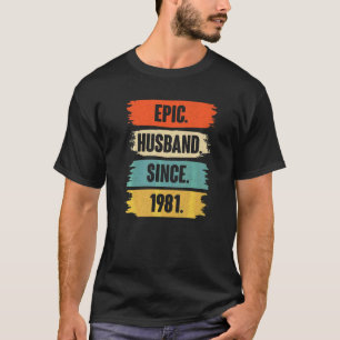 Epic Husband Seit 1981 Vintag 41st Wedding Anive T-Shirt