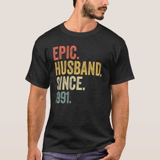 Epic Husband Seit 1991 32 Jahre 32. Wedding Anni T-Shirt (Vorderseite)