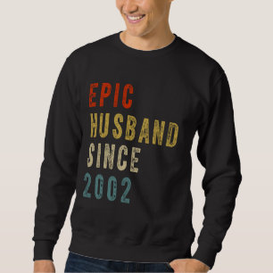 Epic Husband Seit 2002 Couple 22. Hochzeit Annive Sweatshirt
