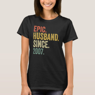 Epic Husband Seit 2007 16 Jahre 16. Wedding Anni T-Shirt