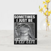Epic I Farting Frog Sometimes Just Fartin Fart Karte (Gelbe Blume)