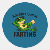 Epic I Farting Frog Sometimes Just Runder Aufkleber (Vorderseite)