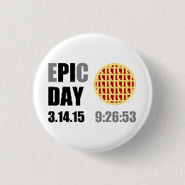 Epic Pi Day - E"PI"C DAY Button