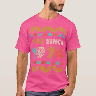Epic Seit 1974 Geburtstagsgeschenk Familie BbayGif T-Shirt