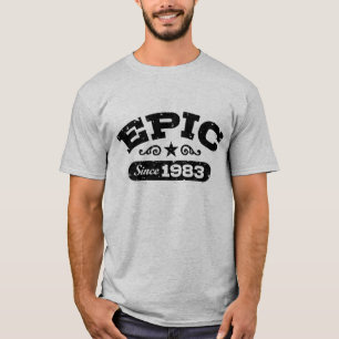 Epic seit 1983 T-Shirt