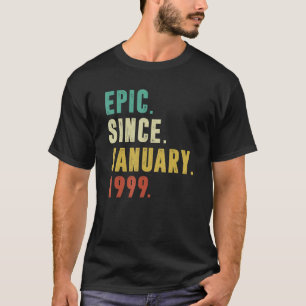Epic Seit Januar 1999 23. Geburtstag 23. T-Shirt