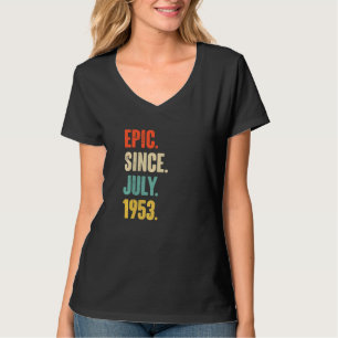 Epic Seit Juli 1953 69 Jahre alt 69. Geburtstag T-Shirt