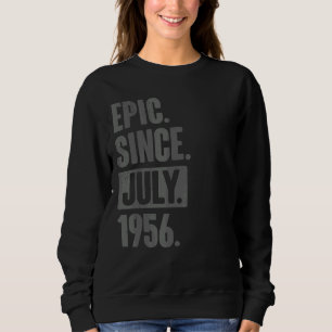 Epic Seit Juli 1956 66 Jahre alt 66. Geburtstag Sweatshirt